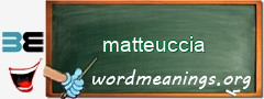 WordMeaning blackboard for matteuccia